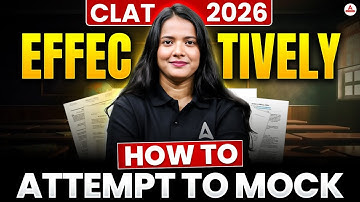 CLAT 2026: How to Analyse Mocks to Improve Your Scores? #clat2026