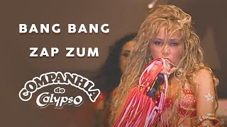 Bang Bang/Zap Zum - Companhia do Calypso e Mylla Karvalho