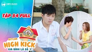 Gia đình là số 1 sitcom | tập 54 full: Đức Mẫn tủi thân vì mẹ hững hờ với nỗ lực thăng hạng học tập