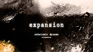 Subatomic Dreams - Expansion