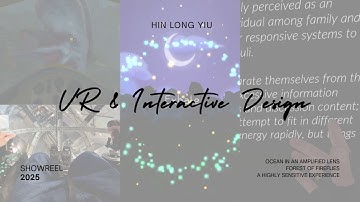 Showreel 2025 | VR & Interactive Design | Hin Long Yiu