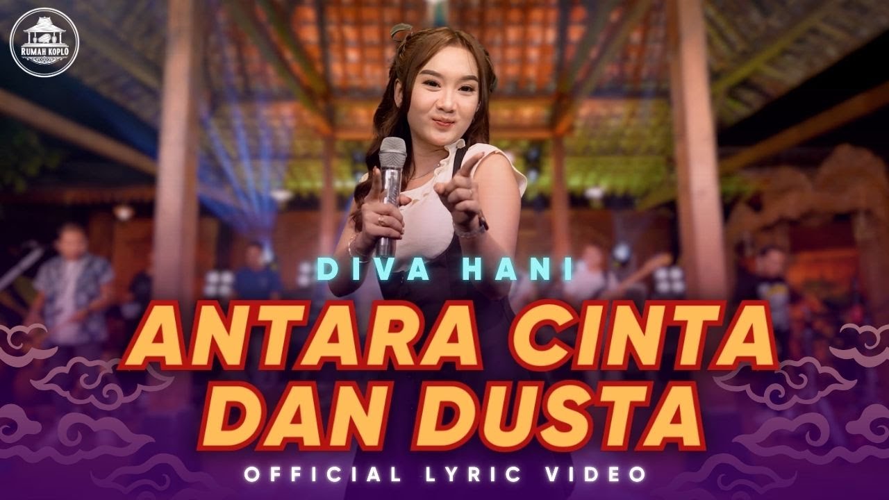 Antara Cinta dan Dusta - Diva Hani ( Official Lyric Video Lembayung Music )