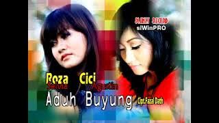 Aduh Buyung - Cici Agustin - Roza Selvia