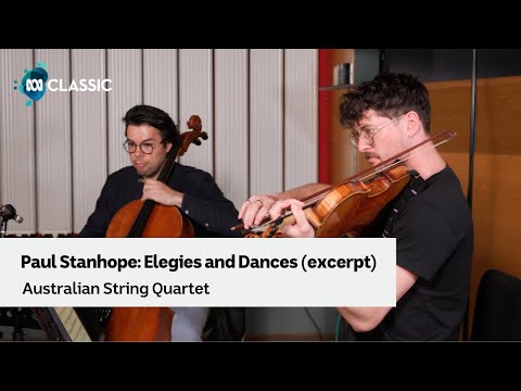 Australian String Quartet perform 'Elegies and Dances' (excerpt) by Paul Stanhope