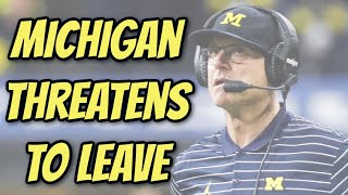 Michigan Threatens to Leave the Big Ten