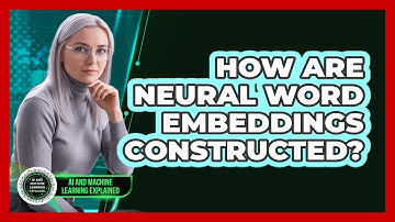 How Are Neural Word Embeddings Constructed?