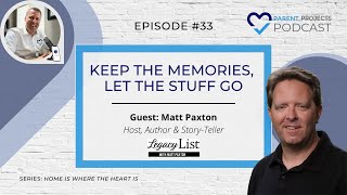 Keep the Memories, Lose the Stuff | Matt Paxton