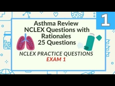 Asthma Nursing Questions And Answers 25 Test 1