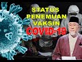 Status Penemuan Vaksin COVID-19 | Dato' Dr. Danial Zainal Abidin