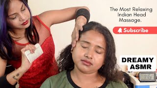This Indian Head Massage Will Take You To  Dream Land | ASMR Sounds - Hair Combing, Scalp Massage