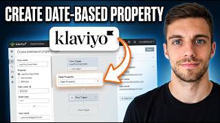 How to Create Date Based Property Flow in Klaviyo 2026 (Klaviyo Tutorial)