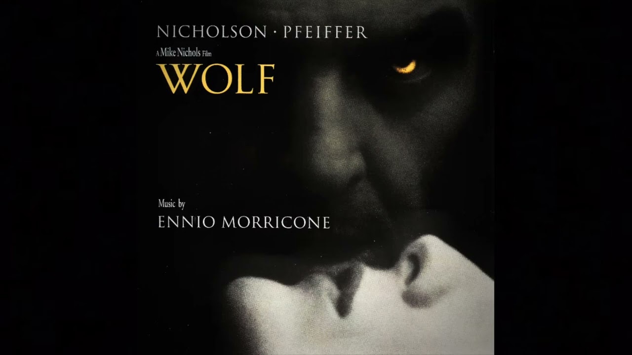 WOLF 1994 Full Original Soundtrack YouTube WOLF 1994 Full Original Soundtrack YouTube