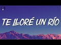 Maná, Christian Nodal - Te Lloré Un Río (Letra/Lyrics)