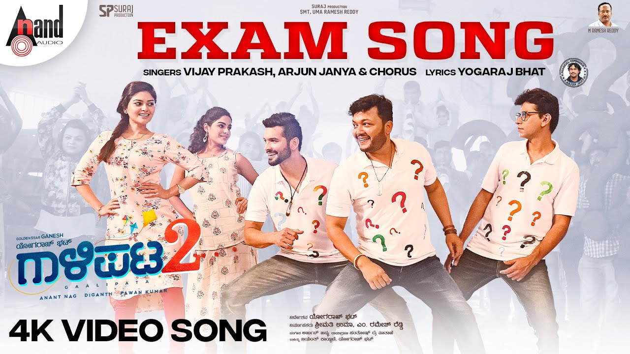 Gaalipata 2  Exam Song  Ganesh  Anantnag  Diganth  Pawan  Yogaraj Bhat  Arjun Janya