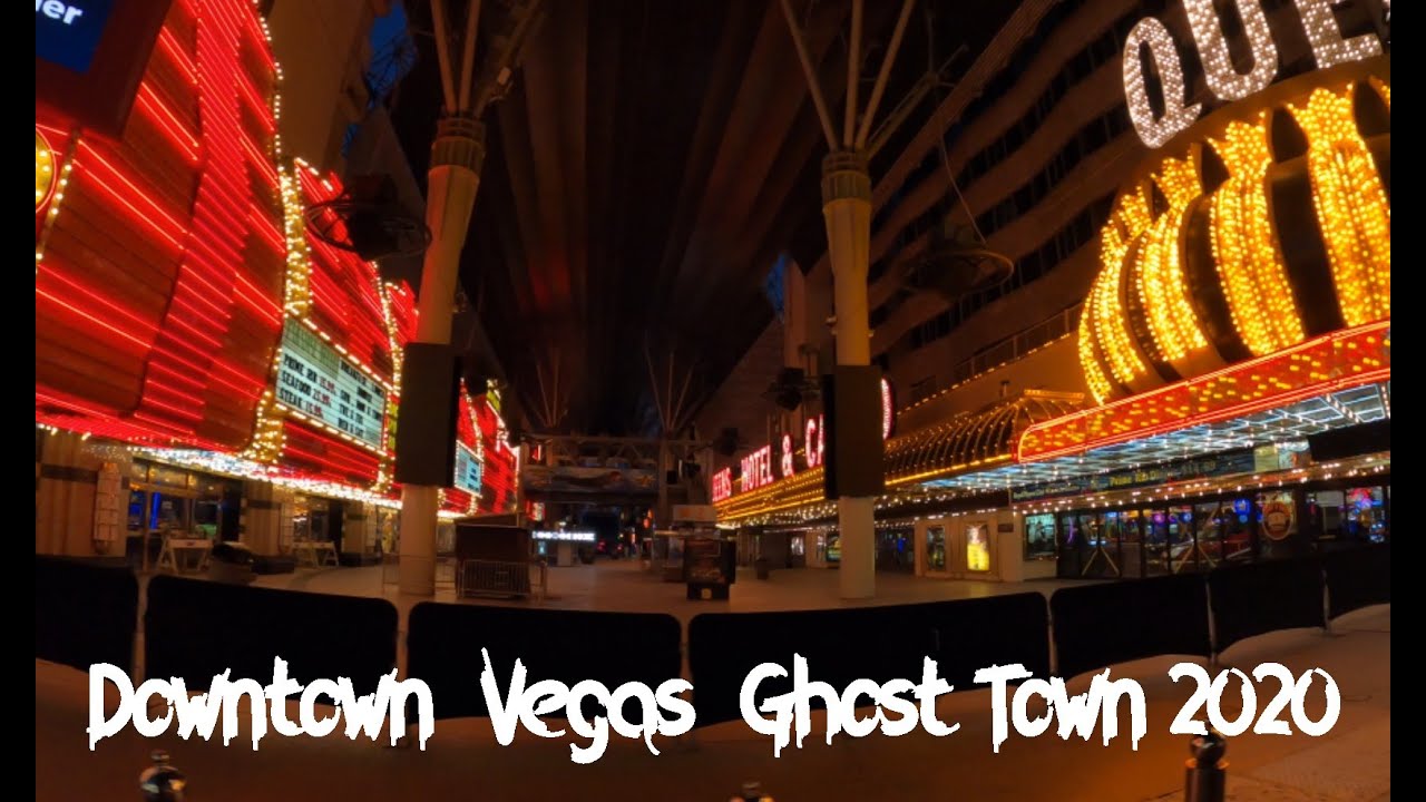 Downtown Las Vegas Ghost Town 2020 I Never Happened Before in Las Vegas