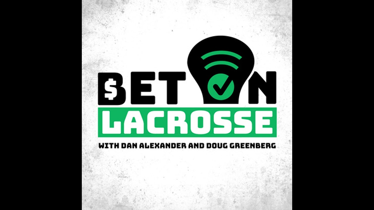 Breaking Down the PLL Future Odds and Previewing the Week 1 Betting Lines (Bet On Lacrosse Podcas...