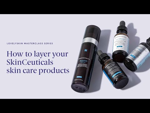 LovelySkin Masterclass Series: How to layer your SkinCeuticals skin care products - video from LovelySkin