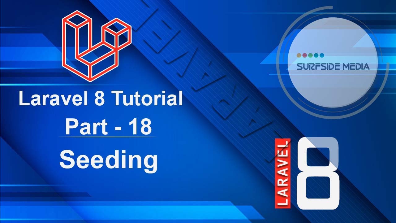 Laravel 8 Tutorial - Seeding