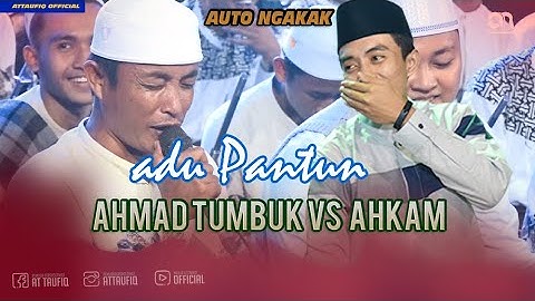 Adu Pantun AHMAD TUMBUK VS AHKAM  - Spesial LAUNCHING LOGO dan GRAND OPENING PPMU Attaufiq || 2022