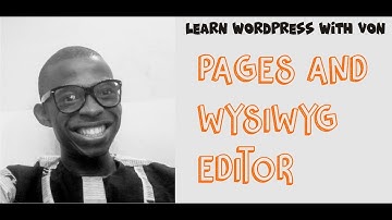 WordPress - Pages and the WYSIWYG Editor (Tutorial 9)