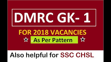 DMRC (DELHI METRO) GK SERIES (PART 1) FOR JE/ASSIST MANAGER/MAINTAINER.Also for SSC CHSL-EXAM FOCUS