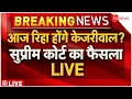 Supreme court hearing on arvind kejriwal arrest live        live
