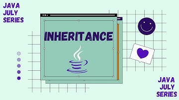 Inheritance - Java July Series