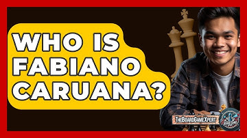 Who Is Fabiano Caruana? - The Board Game Xpert