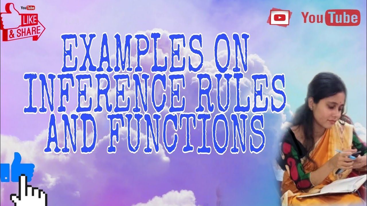 Examples on inference rules and function - YouTube