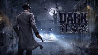 DARK YEARS - Launch Trailer