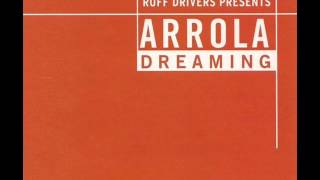 Ruff Drivers Pres. Arrola - Dreaming (1999)