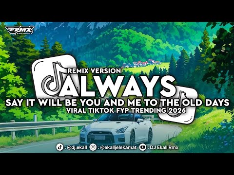 DJ ALWAYS ISAK DANIELSON VIRAL FYP TIKTOK 2026 - Ekall Rmx