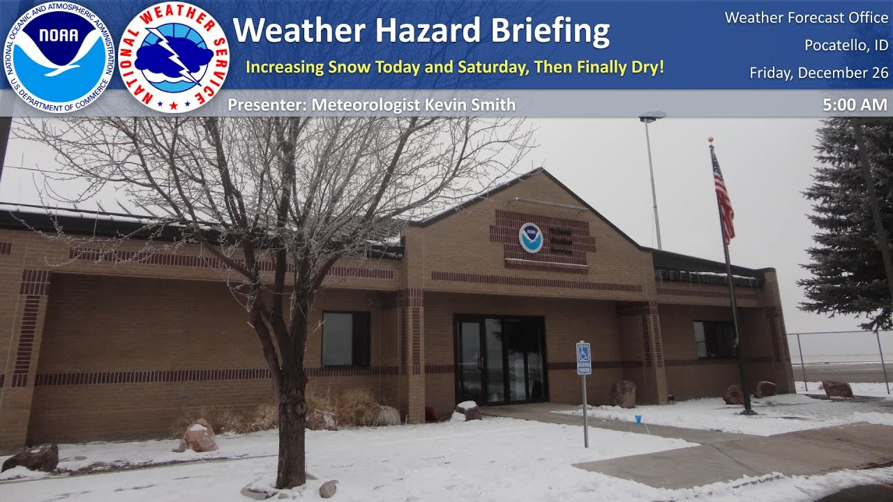 12/26/25 Hazard Briefing - Increasing Snow Today and Saturday, Then ...