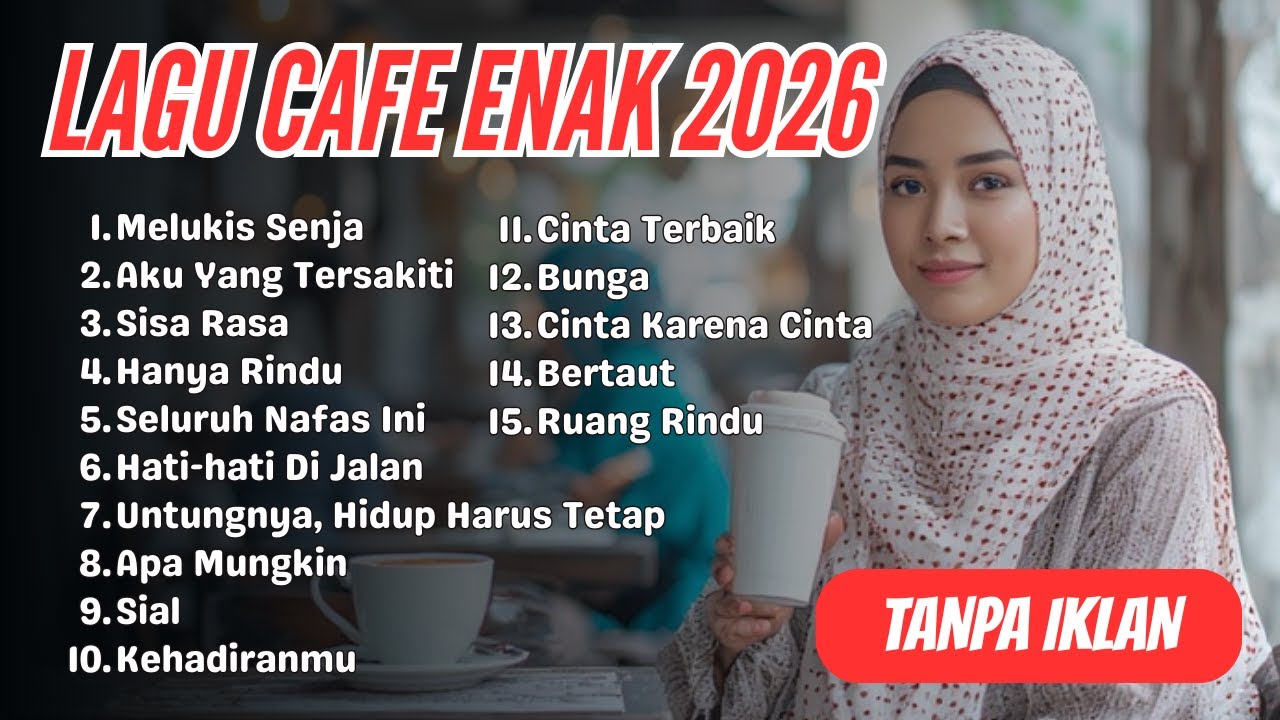 TANPA IKLAN | Lagu Cafe Santai Enak di Dengar | Akustik Terbaik 2026 untuk Kerja & Santai