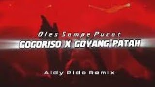 Download lagu DJ GOGORISO X GOYANG PATAH // ALDY PIDO REMIX // NEW 2026