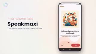 Speakmaxi for Android | Watch Any Video in Your Language — Live screenshot 2