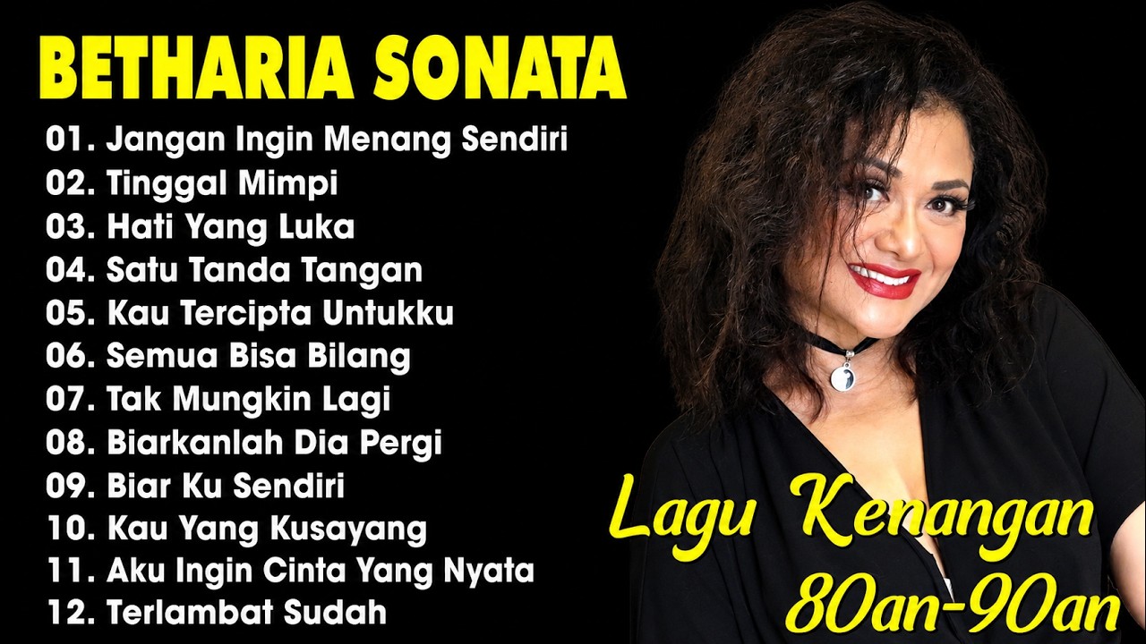 Full Album Betharia Sonata| Lagu Lawas Terbaik | Lagu Pop Nostalgia 80an - 90an | Lagu Kenangan
