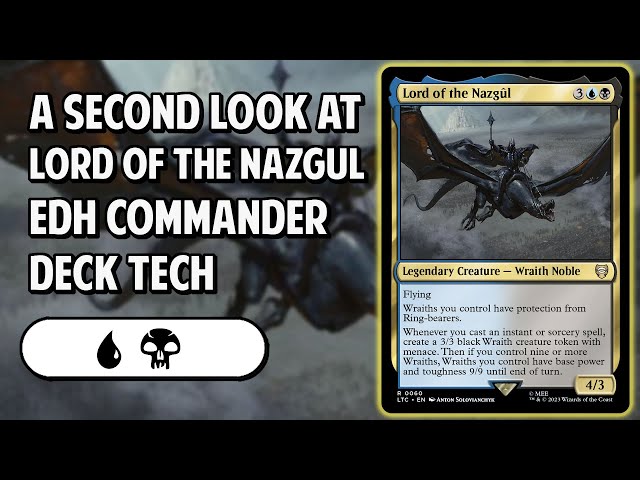 nazgul deck mtg commander A Second Look at Lord of the Nazgûl EDH/Commander Deck Tech!