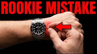 7 Watch Mistakes That INSTANTLY Expose You as a Beginner