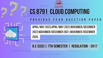 CS 8791 CLOUD COMPUTING  - 7th Sem - Previous Year Question Paper - Anna University