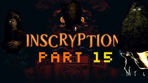 Inscryption Part 15 | The Great Transcendence (Final)