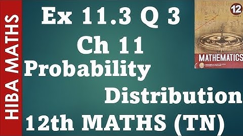 12th maths chapter 11 exercise 11.3 question 3 probability distribution tn syllabus hiba maths