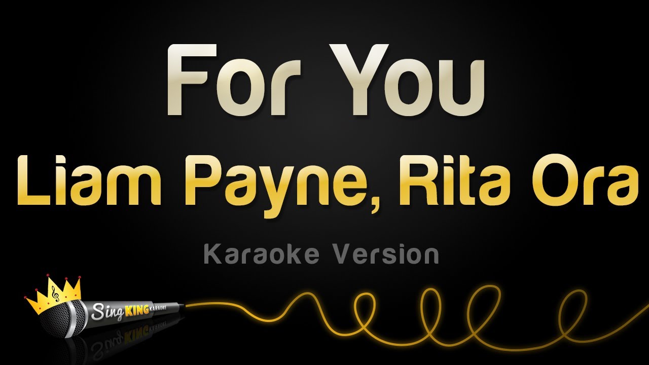 Liam Payne, Rita Ora - For You (Karaoke Version)