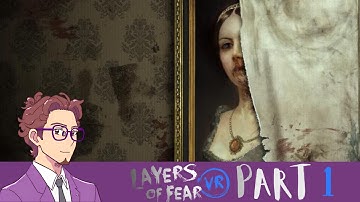 Rats and Paintbrushes!: Layers of Fear VR Part 1