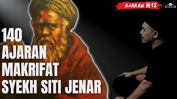 140 ajaran makrifat syekh siti jenar - ajaran no12