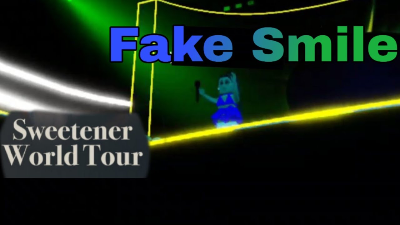 Sweetener World Tour Roblox Fake Smile Youtube - sweetener world tour roblox