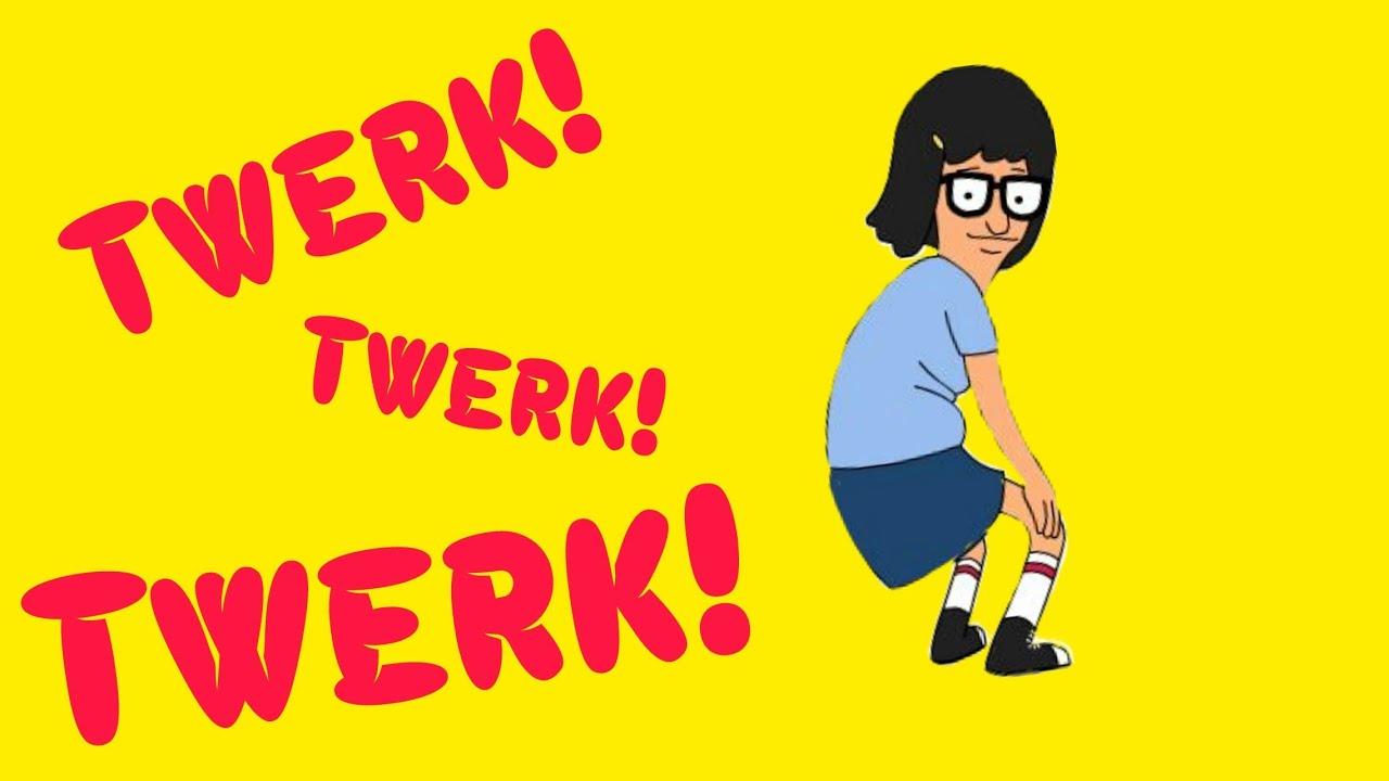 Tina Belcher Twerk Youtube