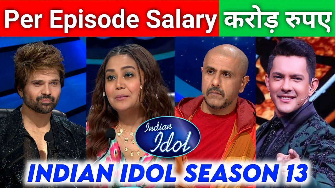 Judges & Host Per Episode Salary of Indian Idol Season 13 Indian Idol