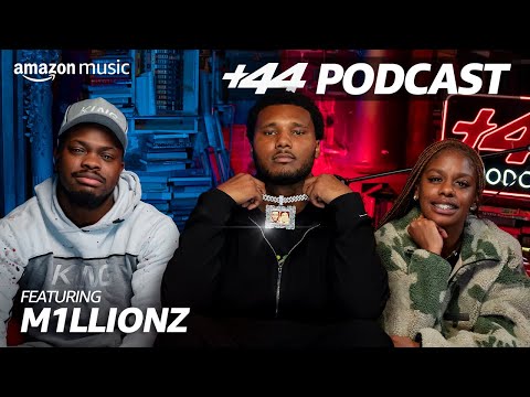 M1LLIONZ (Season 2, Episode 13) | +44 Podcast with Sideman & Zeze Millz | Amazon Music