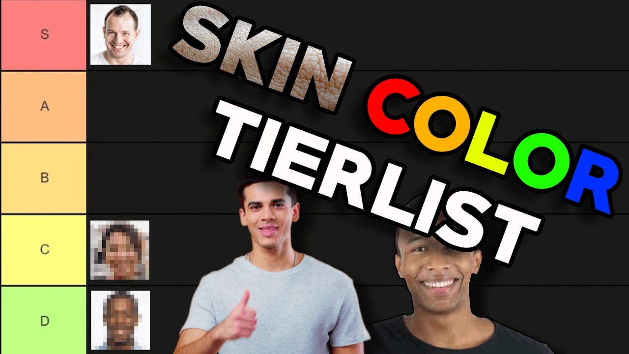 Skin Color Tierlist YouTube Skin Color Tierlist YouTube